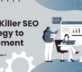 Most Killer SEO Strategy to Implement